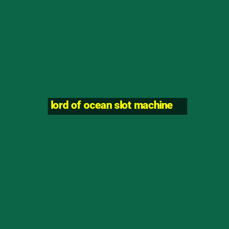 lord of ocean slot machine