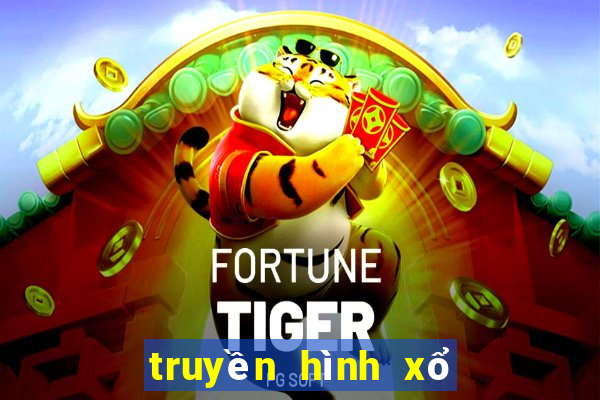 truyền hình xổ số trực tiếp