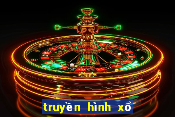 truyền hình xổ số trực tiếp