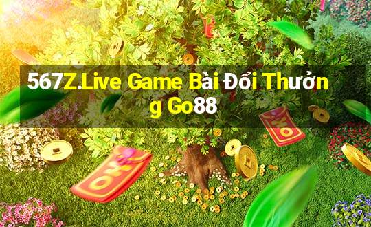 567Z.Live Game Bài Đổi Thưởng Go88