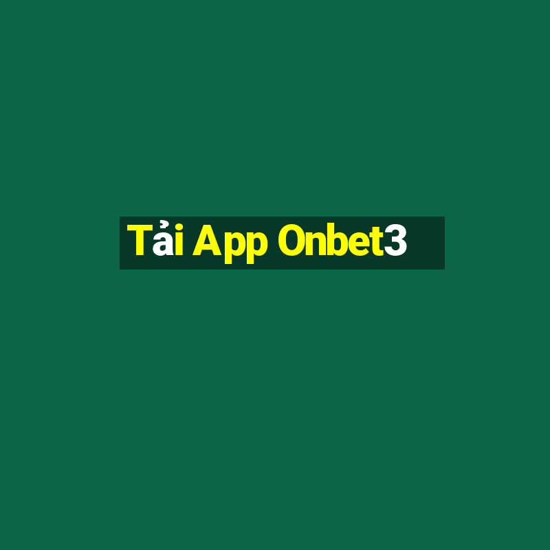 Tải App Onbet3