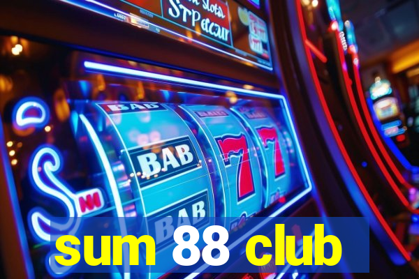 sum 88 club