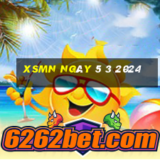 xsmn ngày 5 3 2024