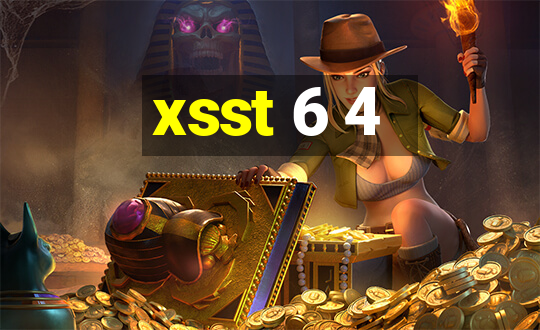 xsst 6 4