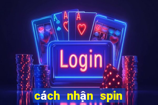 cách nhận spin coin master miễn phí