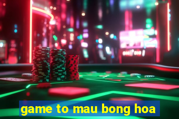 game to mau bong hoa