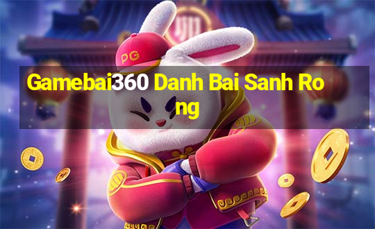 Gamebai360 Danh Bai Sanh Rong