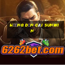 hướng dẫn cái sunwin