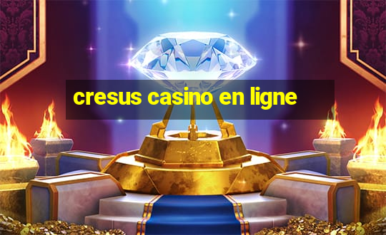 cresus casino en ligne