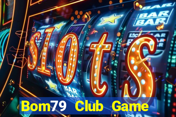 Bom79 Club Game Bài Tiến Lên