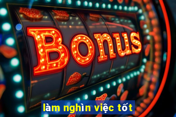 làm nghìn việc tốt