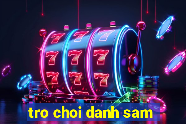 tro choi danh sam