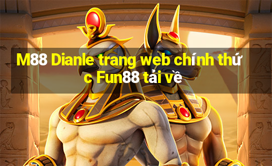 M88 Dianle trang web chính thức Fun88 tải về