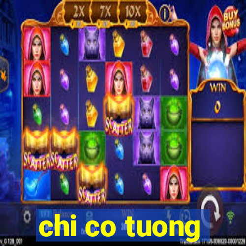 chi co tuong