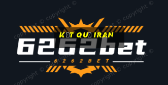 kết quả iran