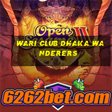 wari club dhaka wanderers