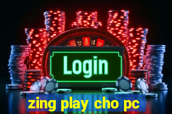 zing play cho pc