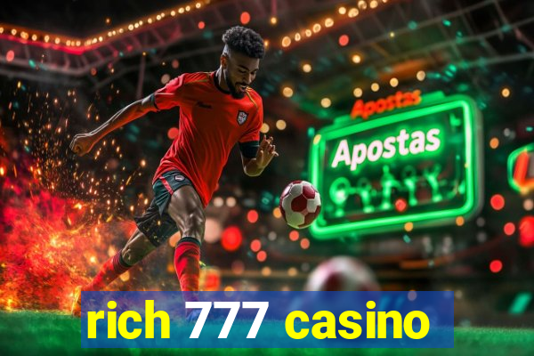 rich 777 casino