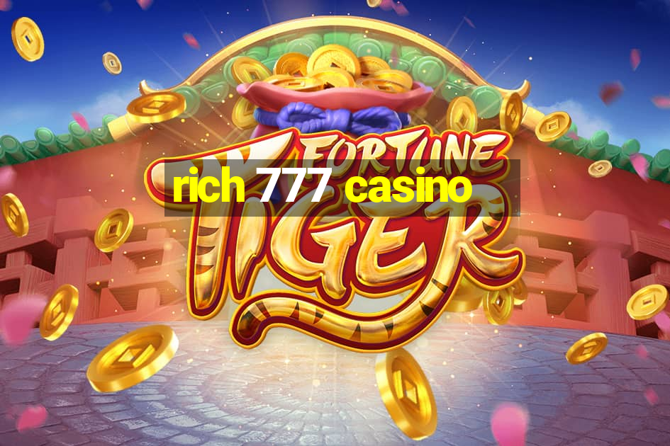 rich 777 casino