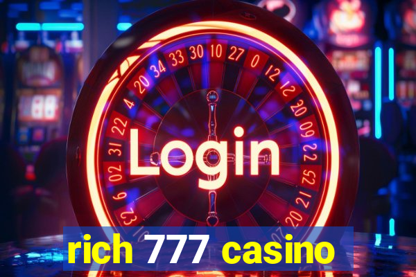 rich 777 casino