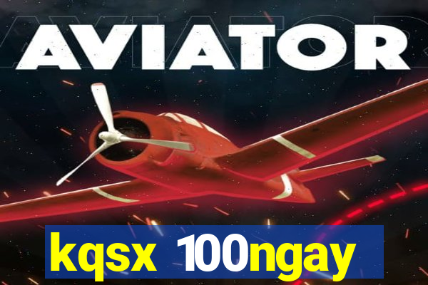 kqsx 100ngay