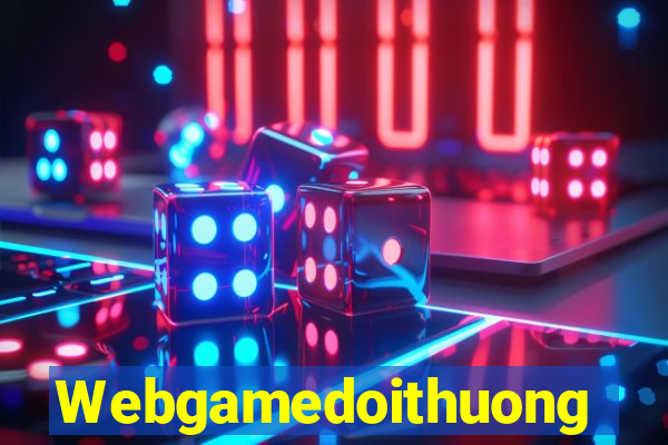 Webgamedoithuong Game Bài Phái Mạnh