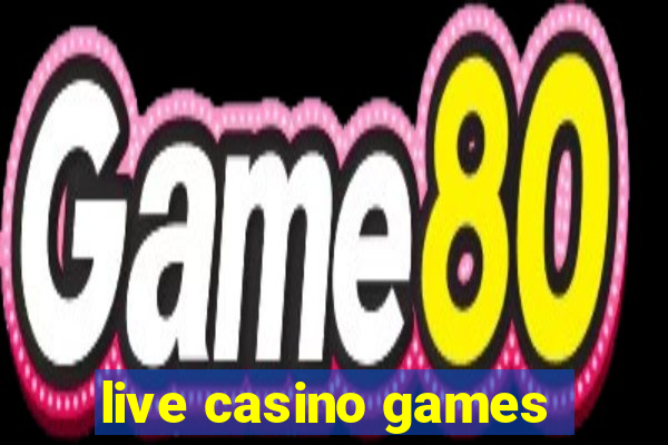 live casino games