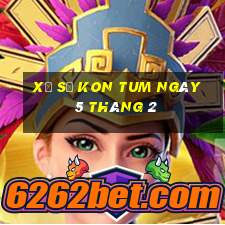 xổ số kon tum ngày 5 tháng 2