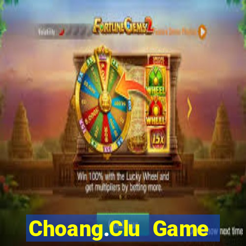 Choang.Clu Game Bài Baccarat