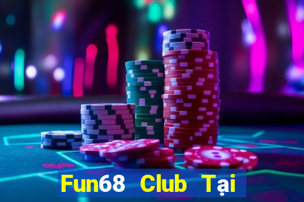 Fun68 Club Tại Game Bài B52