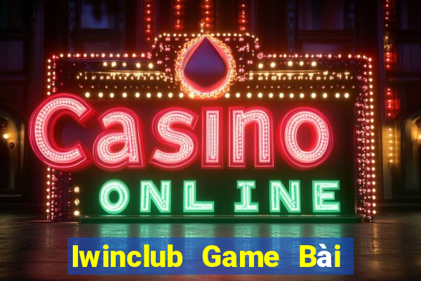 Iwinclub Game Bài Giải Trí