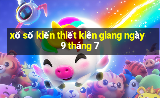 xổ số kiến thiết kiên giang ngày 9 tháng 7