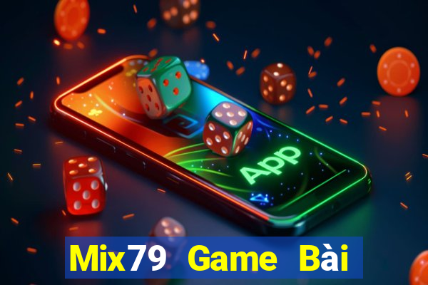 Mix79 Game Bài Binh 9 Cây