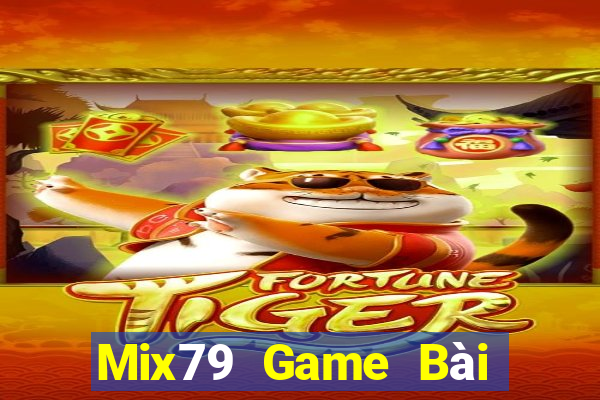 Mix79 Game Bài Binh 9 Cây