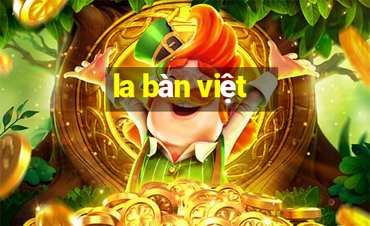 la bàn việt