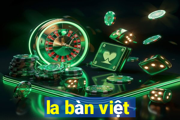 la bàn việt