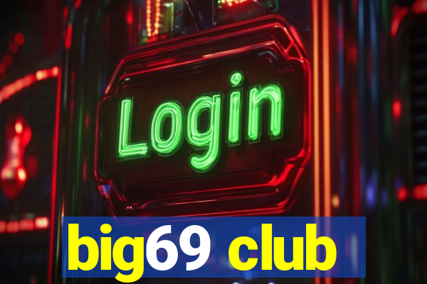 big69 club