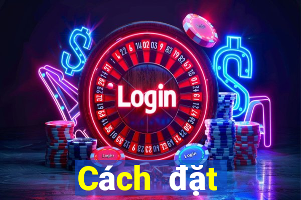 Cách đặt cược XSHN ngày 15