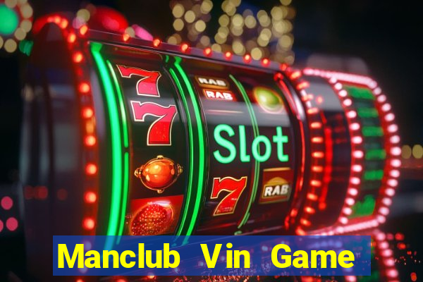 Manclub Vin Game Bài 52