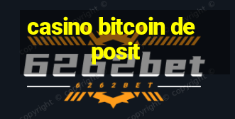 casino bitcoin deposit