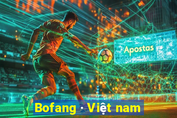 Bofang · Việt nam