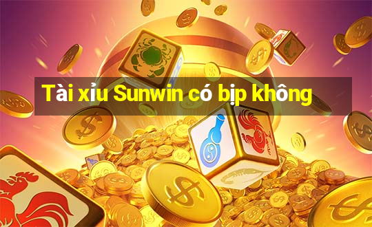 Tài xỉu Sunwin có bịp không