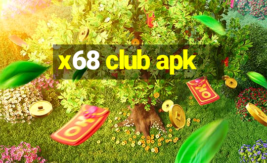 x68 club apk