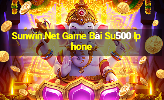 Sunwin.Net Game Bài Su500 Iphone