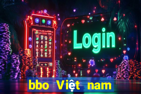 bbo Việt nam mới nhất ấn bản