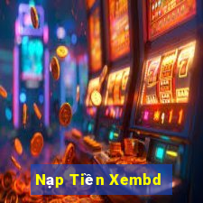 Nạp Tiền Xembd