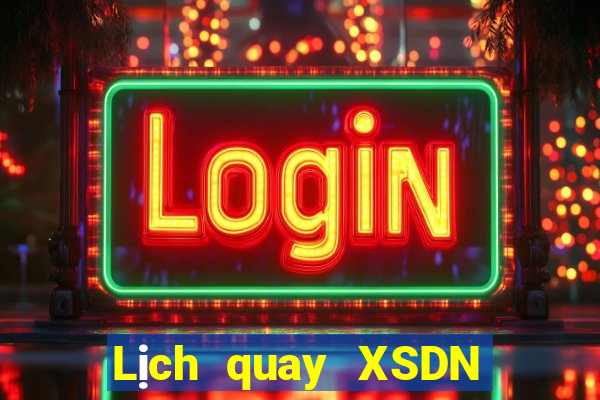 Lịch quay XSDN ngày 17