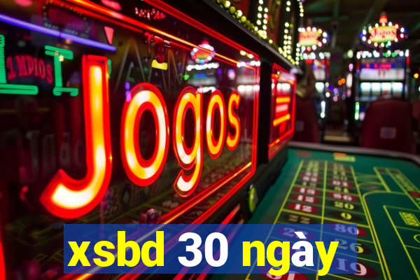 xsbd 30 ngày