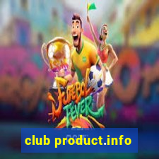 club product.info