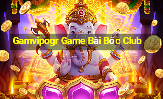 Gamvipogr Game Bài Bốc Club